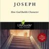 Joseph: How God Builds Character -Lifeguide Bible Studies -Books Shop 116 0119 0 1