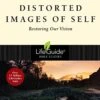 Distorted Images Of Self – Lifeguide Studies -Books Shop 117 0017 0