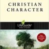 Christian Character; With 12 Studies -Lifeguide Bible Studies -Books Shop 117 0092 0