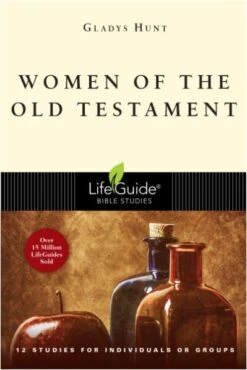 Women Of The Old Testament -Lifeguide Bible Study