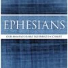 Ephesians: Our Immeasurable Blessings In Christ -Books Shop 117 0116 0