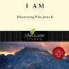 I Am: Discovering Who Jesus Is -Lifeguide Bible Studies 2 I Am: Discovering Who Jesus Is -Lifeguide Bible Studies -Books Shop 117 0124 0