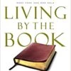 Living By The Book: The Art And Science Of Reading The Bible -Books Shop 118 0390