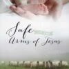 Safe In The Arms Of Jesus -Books Shop 118 0743 0