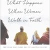 What Happens When Women Walk In Faith -Books Shop 118 1268 1 1