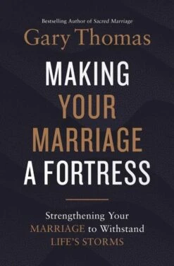 Making Your Marriage A Fortress