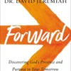 Forward: Discovering God’s Presence And Purpose In Your Tomorrow -Books Shop 118 1365 0