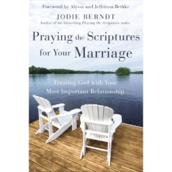 Praying The Scriptures For Your Marriage