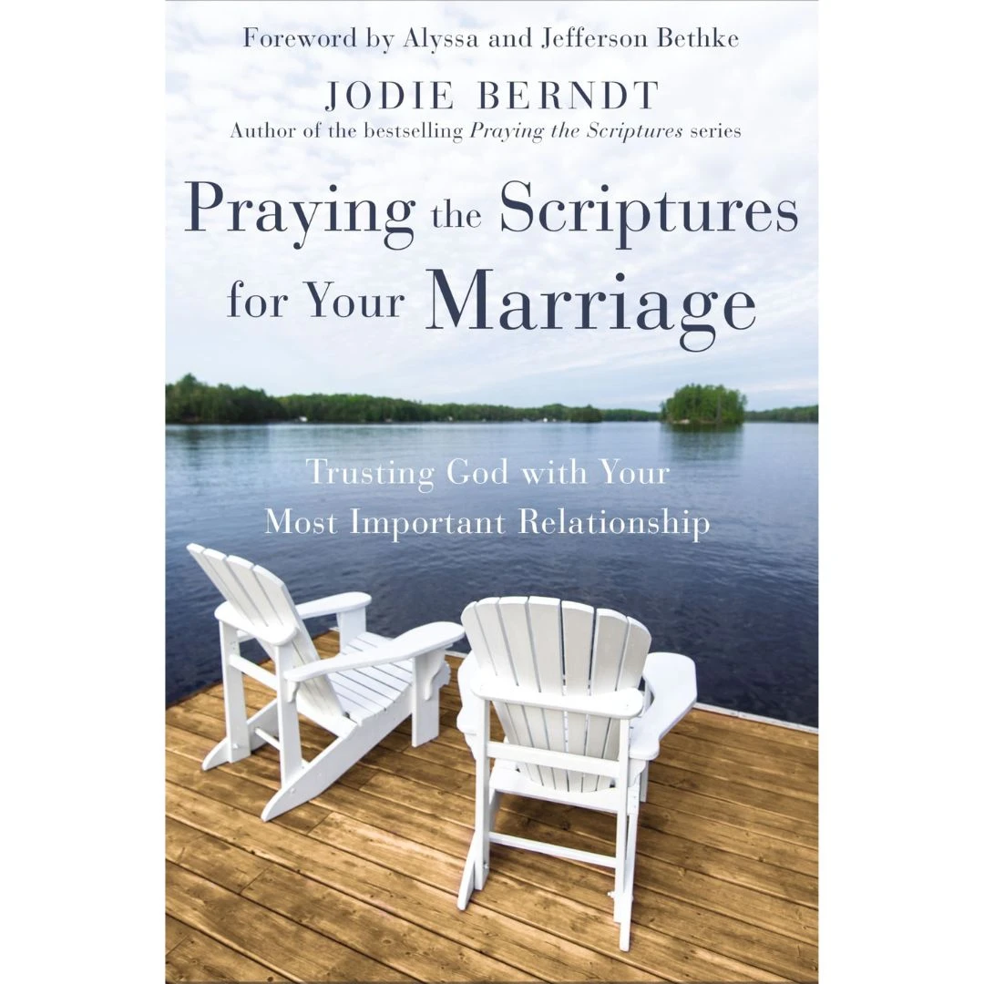 Praying The Scriptures For Your Marriage 3 Praying The Scriptures For Your Marriage