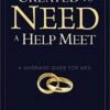 Created To Need A Help Meet -A Marriage Guide For Men -Books Shop 118 3543 0