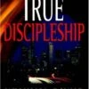 TRUE DISCIPLESHIP W/ STUDY GUIDE -Books Shop 118 3704 0