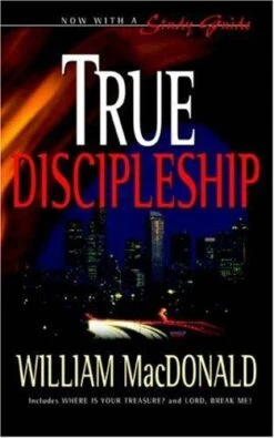 TRUE DISCIPLESHIP W/ STUDY GUIDE