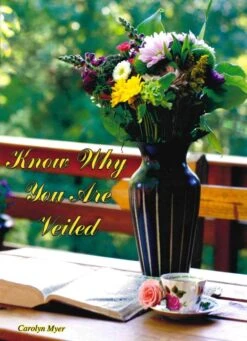 Know Why You Are Veiled