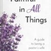 Faithful In All Things 2 Faithful In All Things -Books Shop 118 4085 0
