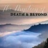 The Mystery Of Death And Beyond -Books Shop 118 9043 0