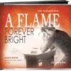 A Flame Forever Bright Audio CDs -Books Shop 122 0078 0