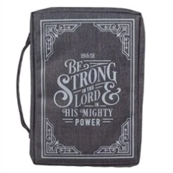 BC: Be Strong In The LORD Gray Value Large – Ephesians 6:10