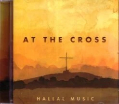 At The Cross CD # 17 -Hallal Music