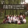 Faith To Carry On CD -The King Family -Books Shop 140 0460 0