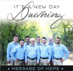 It’s A New Day Dawning Cd- 2019 -Message Of Hope