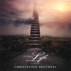 Go Forth To Life Cd- 2019 -Christensen Brothers -not Stocking