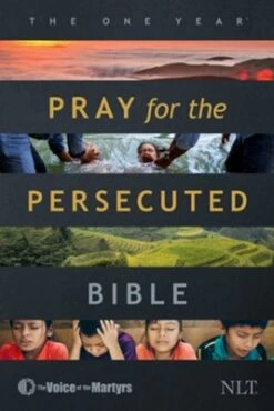 The One Year Pray For The Persecuted Bible NLT (Softcover)