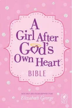 NLT A Girl After God’s Own Heart Bible