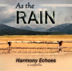 As The Rain – Harmony Echoes